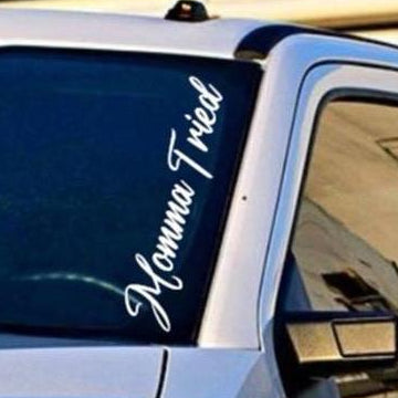 Momma Tried Vinyl Decal