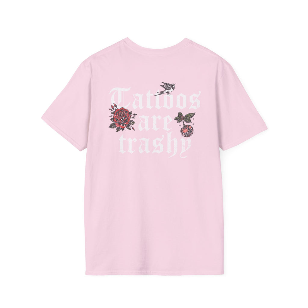 Tattoos Are Trashy T-Shirt
