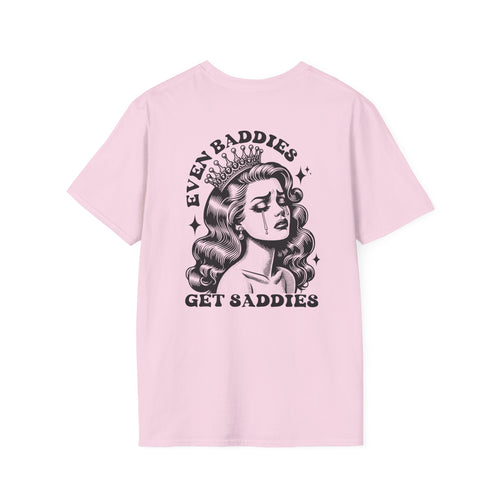 'Even Baddies Get Saddies' Graphic Tee
