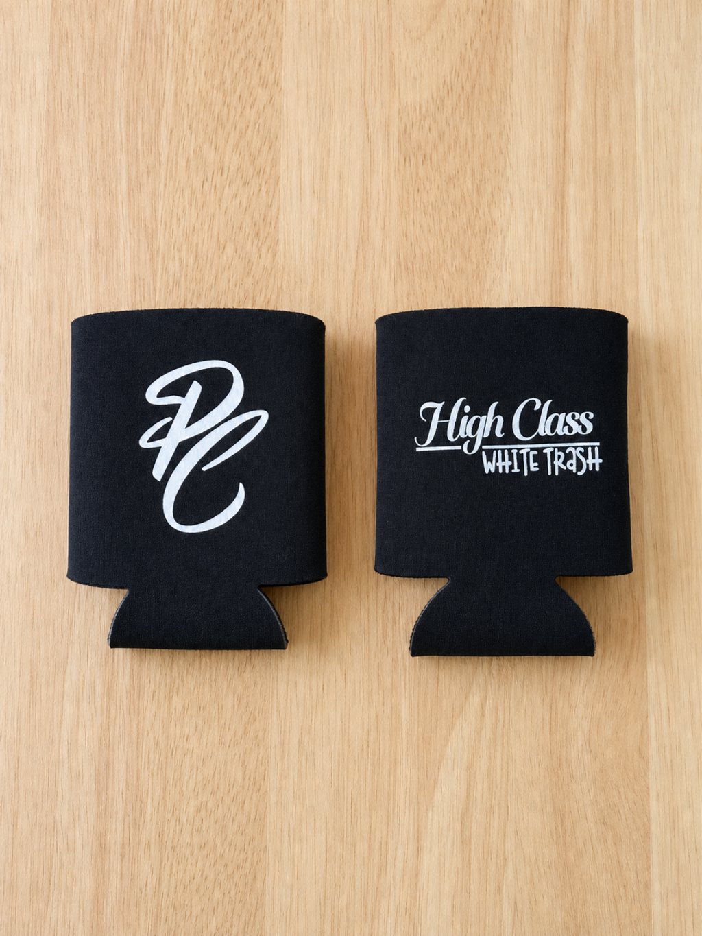 High Class White Trash 12 oz Koozie