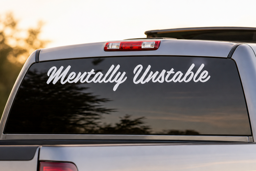 Mentally Unstable