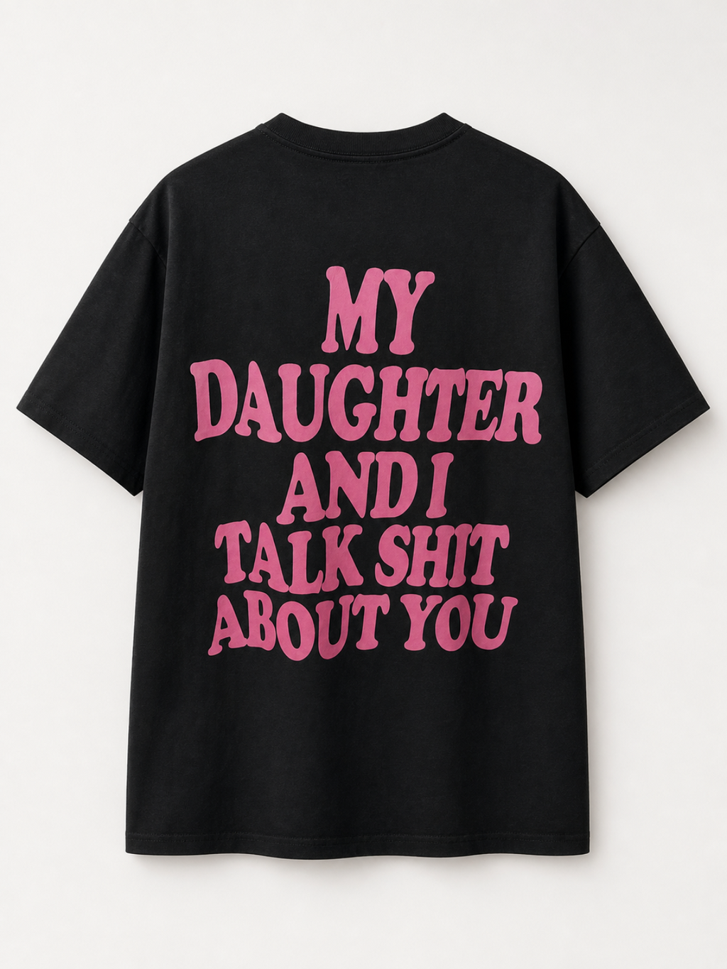 My Daughter and I T-Shirt