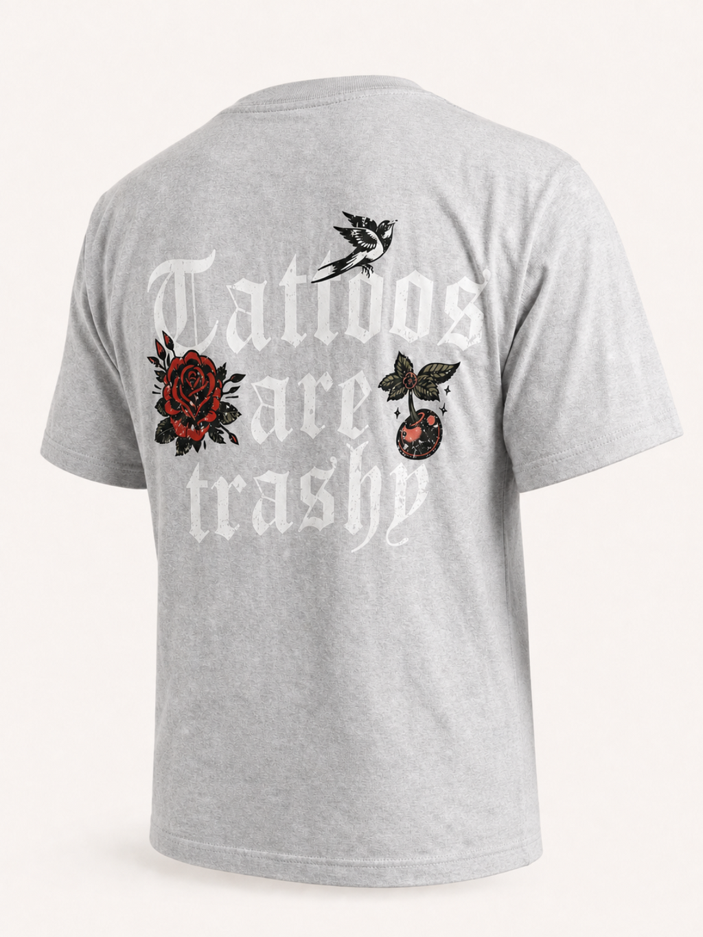 Tattoos Are Trashy T-Shirt