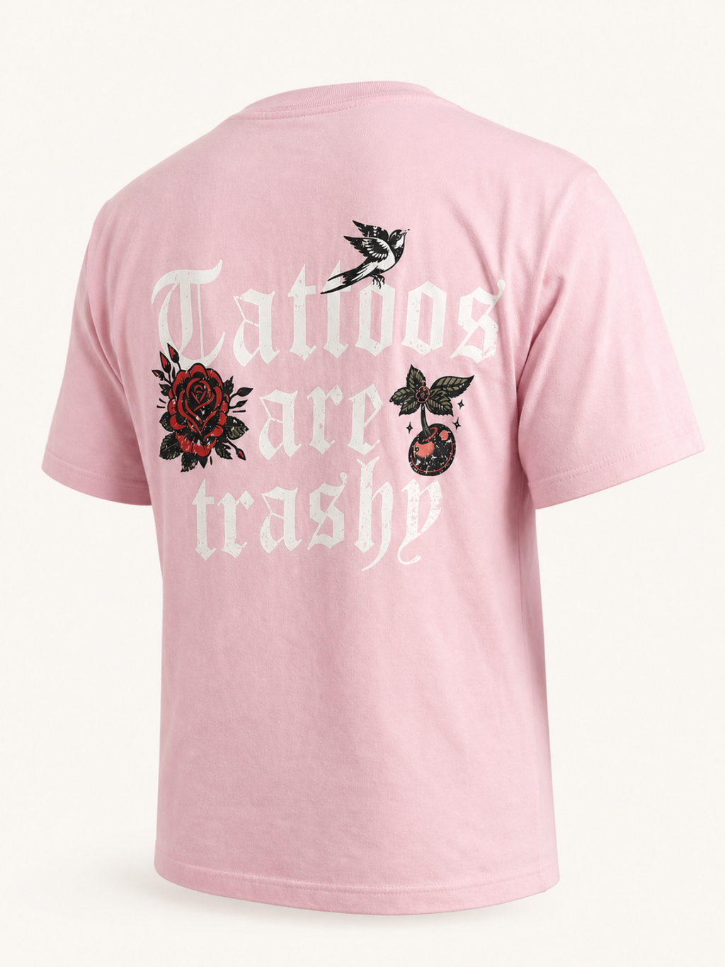 Tattoos Are Trashy T-Shirt