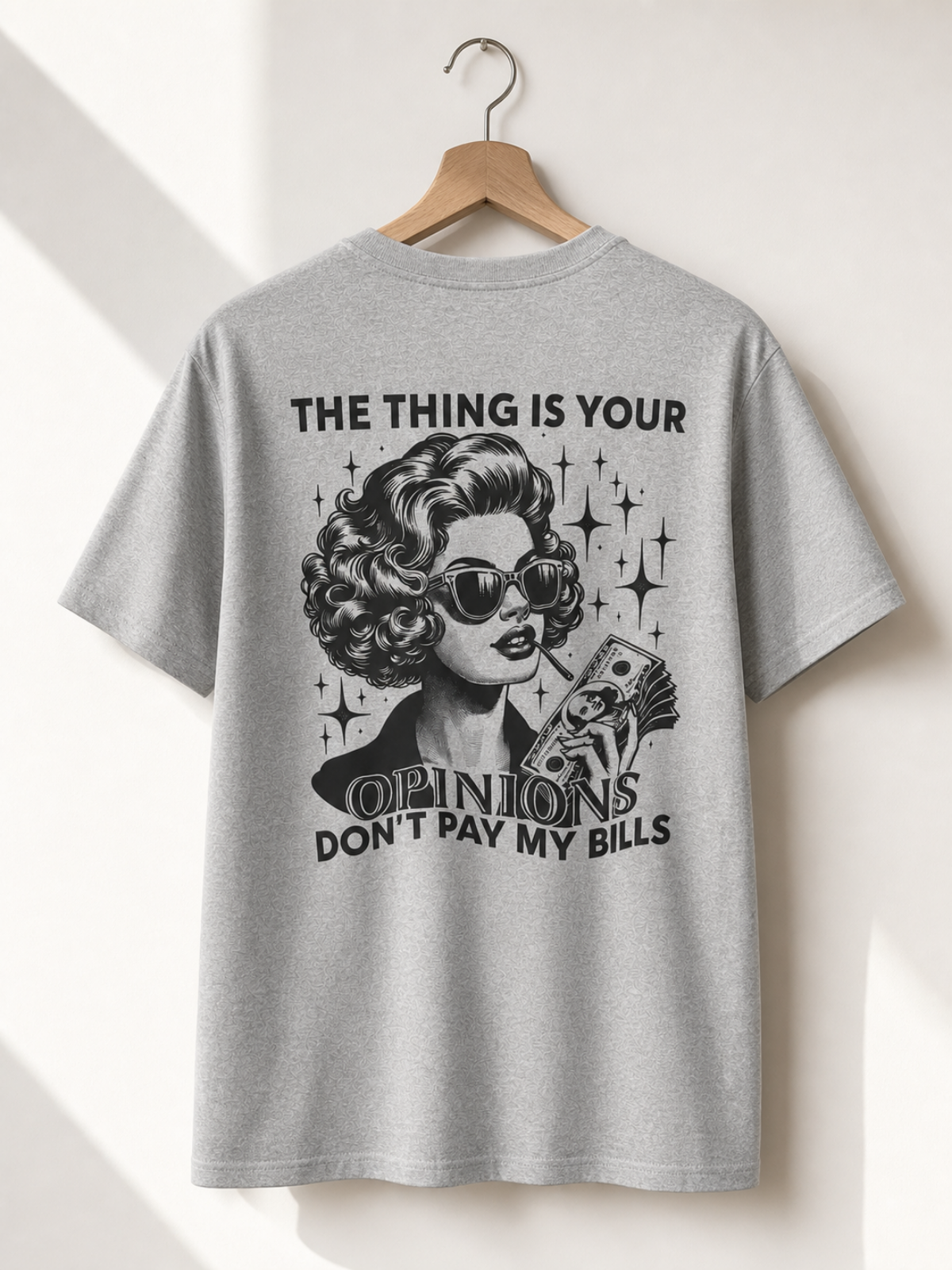 Dont Pay My Bills T-Shirt
